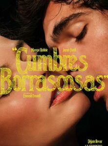 Cartel de la película Cumbres Borrascosas con Margot Robbie y Jacob Elordi