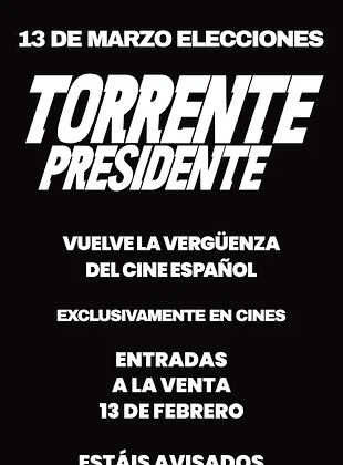 Cartel de la película Torrente Presidente con información de estreno