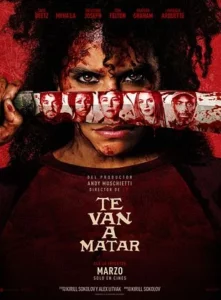 Póster de la película Te van a matar con personajes y sangre