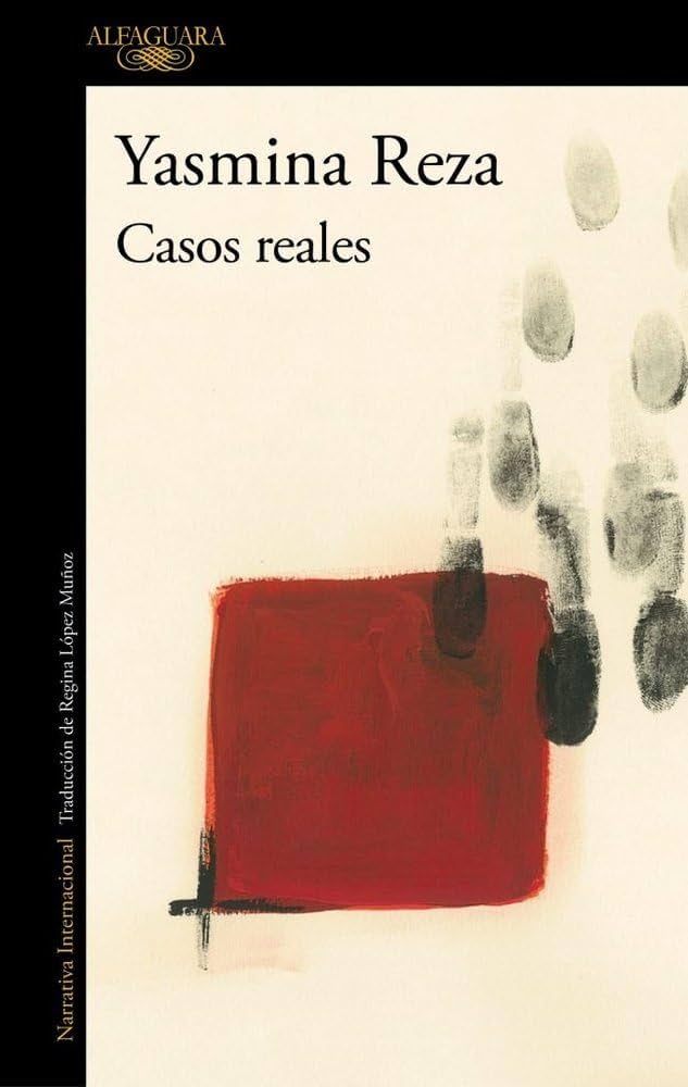 Portada del libro Casos Reales de Yasmina Reza